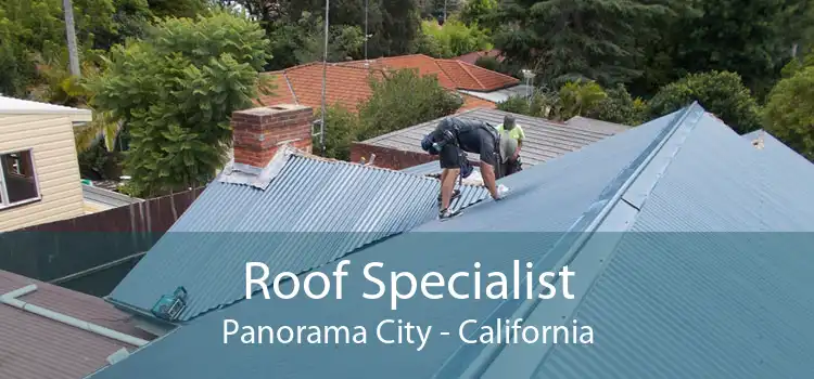 Roof Specialist Panorama City - California