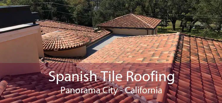 Spanish Tile Roofing Panorama City - California